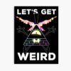 Let'S Get Weird Poster Official Gravity Falls Merch